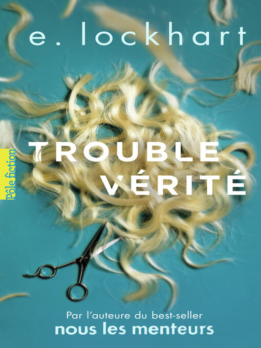 Title details for Trouble vérité by E. Lockhart - Available